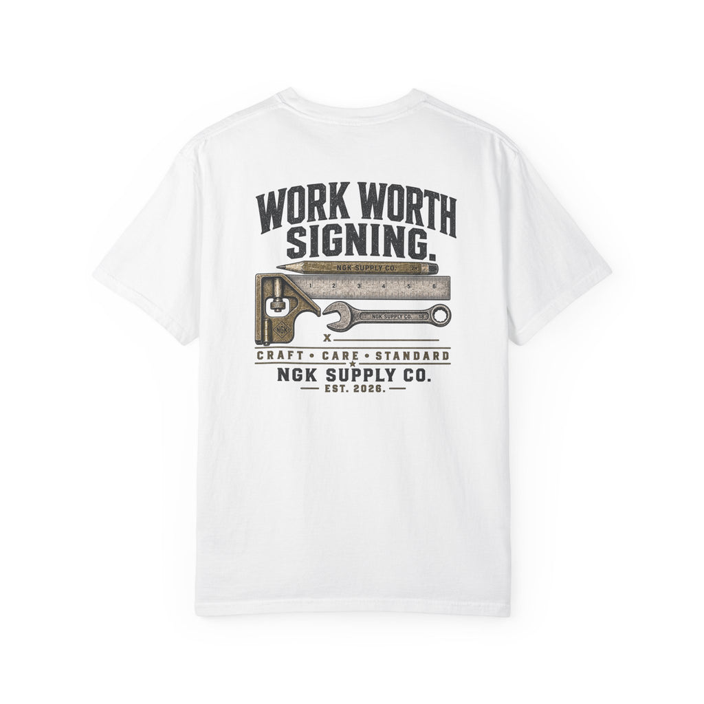 Work Worth Signing T-Shirt — NGK Supply Co. Vintage Tool Graphic