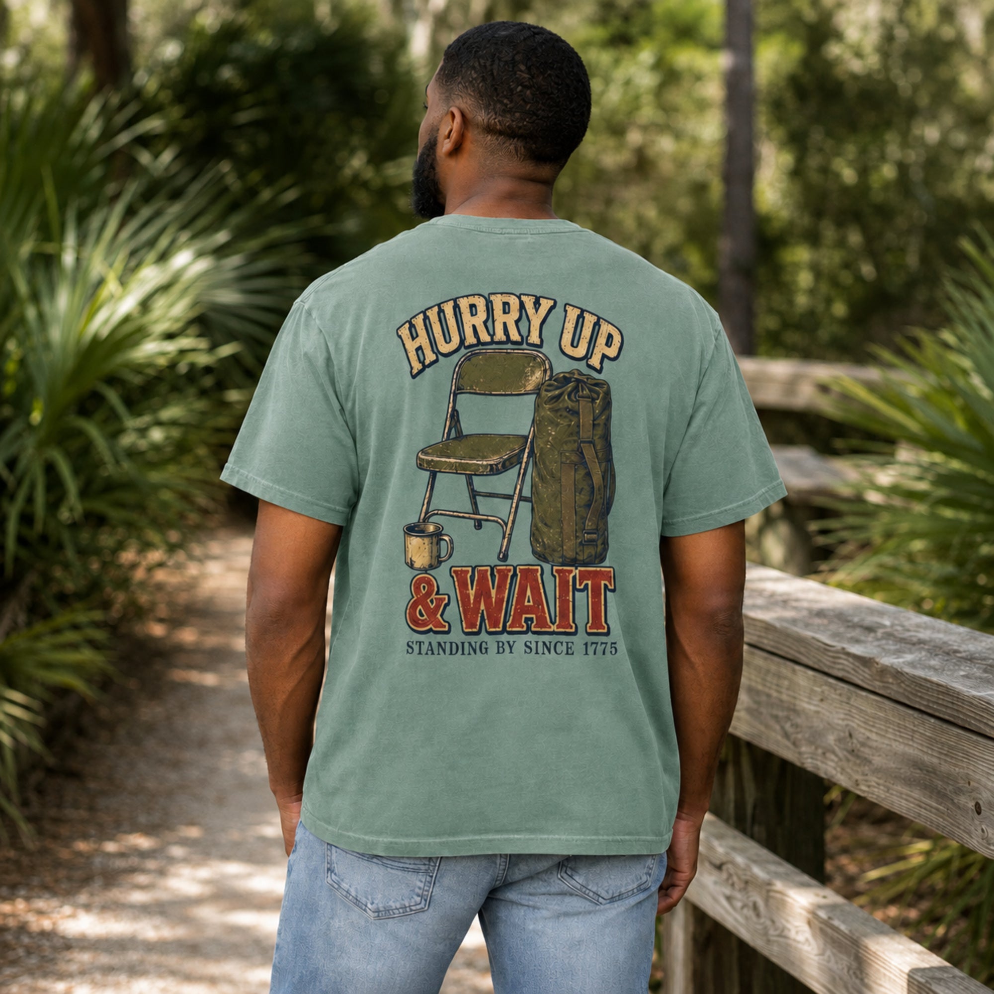 "Hurry Up & Wait" T-Shirt