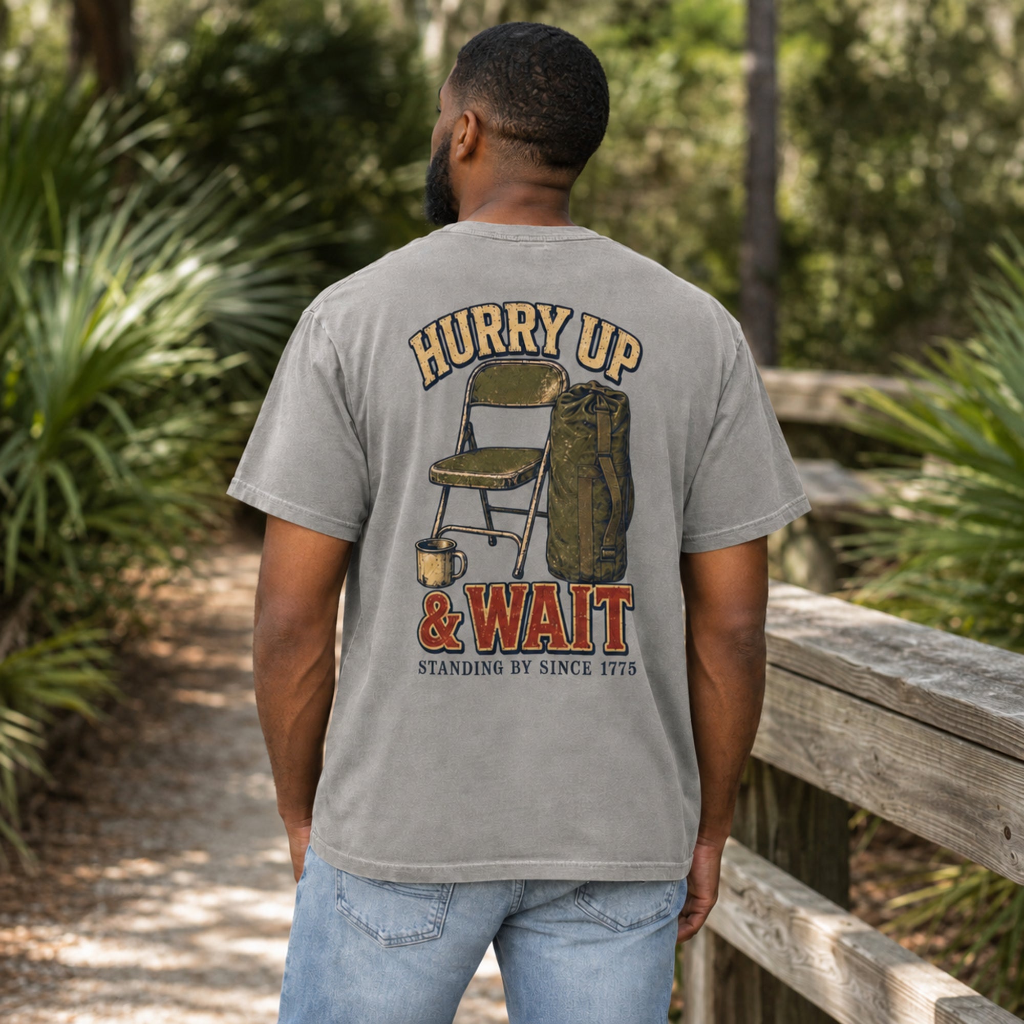 "Hurry Up & Wait" T-Shirt