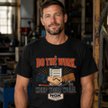"Do The Work, Keep Your Word" T-Shirt